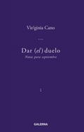 Dar (el) duelo