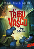 La Tribu de Vasco - La Menace