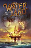 Jolley, Waterland - Ozean in Flammen