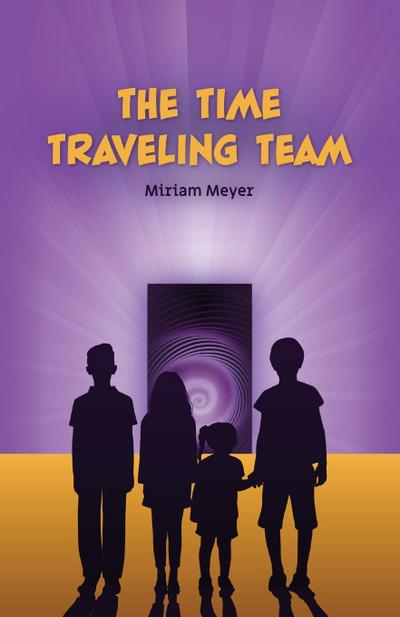 The Time Traveling Team