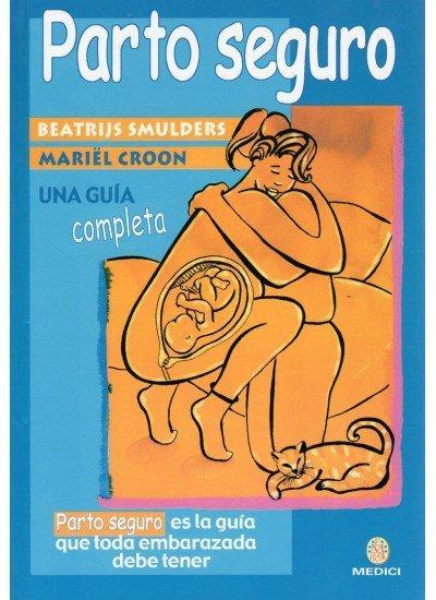 Parto seguro : una guía completa
