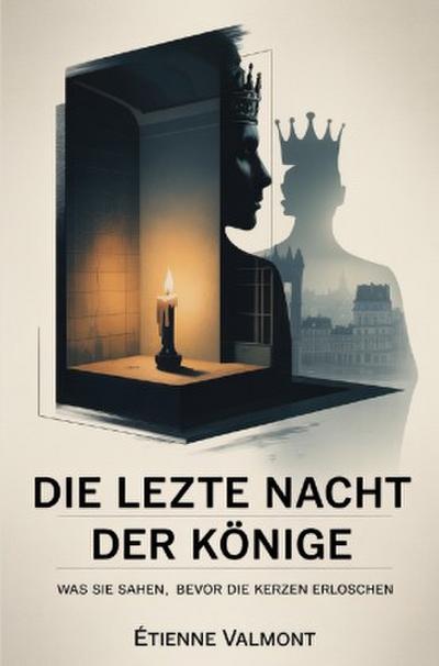 Die letzte Nacht der Könige