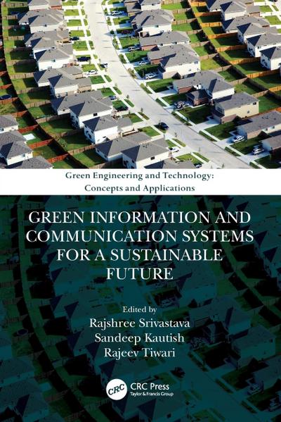 Green Information and Communication Systems for a Sustainable Future