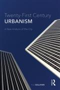 Twenty-First Century Urbanism
