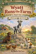 Wyatt Runs the Farm