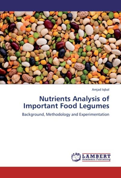 Nutrients Analysis of Important Food Legumes