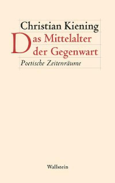 Das Mittelalter der Gegenwart