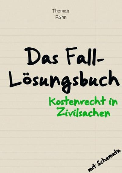 Fall-Lösungsbuch Kostenrecht in Zivilsachen