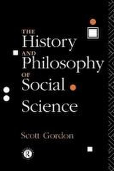 The History and Philosophy of Social Science
