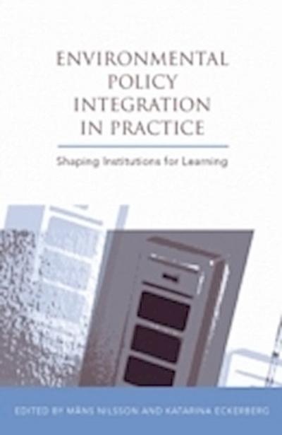 Environmental Policy Integration in Practice