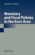 Monetary and Fiscal Policies in the Euro Area