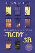 The Morrisey Mysteries - A Body in 3B