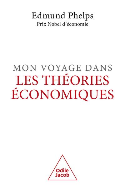 Mon voyage dans les théories économiques