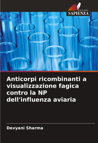 Anticorpi ricombinanti a visualizzazione fagica contro la NP dell’influenza aviaria