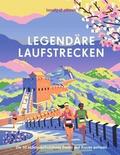 LONELY PLANET Legendäre Laufstrecken
