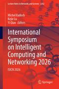 International Symposium on Intelligent Computing and Networking 2026
