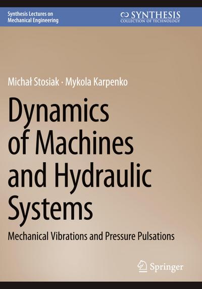 Dynamics of Machines and Hydraulic Systems