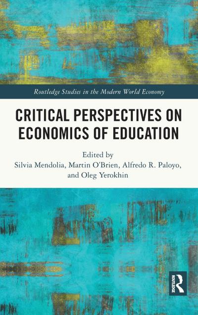Critical Perspectives on Economics of Education