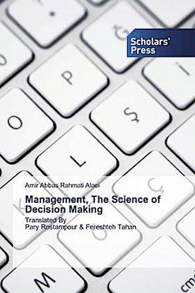 Management, The Science of Decision Making