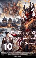 The Rise of the Legendary Warrior Genius