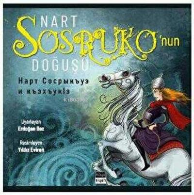 Nart Sosrukonun Dogusu