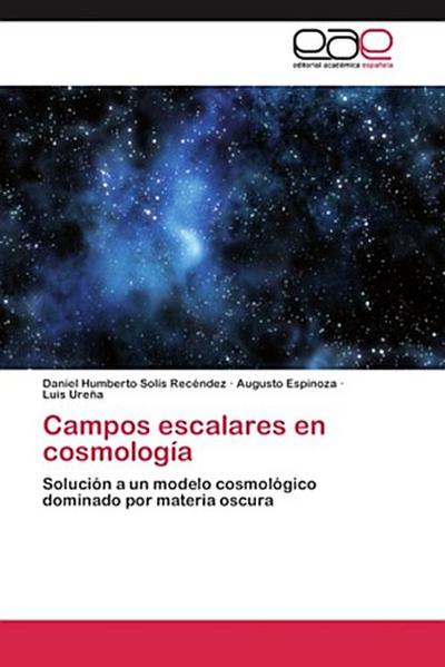 Campos escalares en cosmología