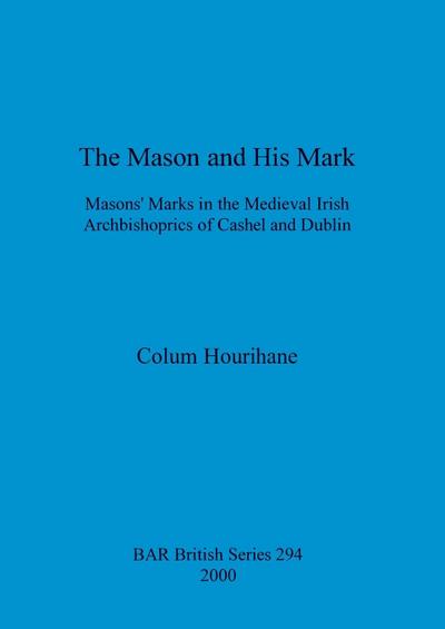 The Mason and His Mark