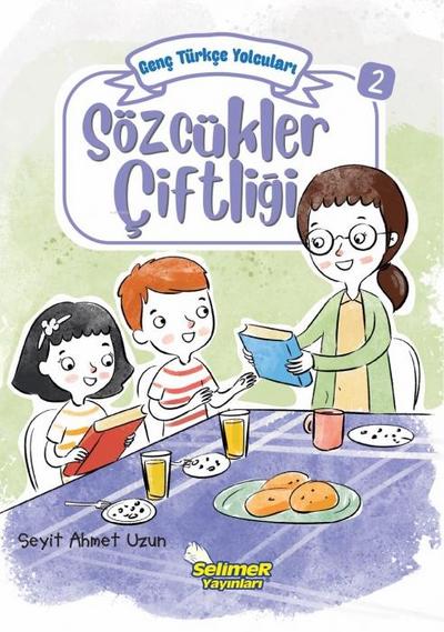 Genc Türkce Yolculari - Sözcükler Ciftligi