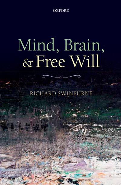 Mind, Brain, and Free Will