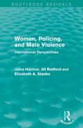 Women, Policing, and Male Violence (Routledge Revivals)