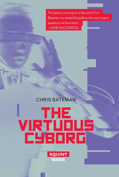 The Virtuous Cyborg