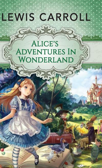 Alice’s Adventures in Wonderland