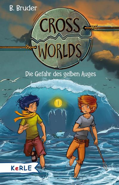 Cross Worlds  - Die Gefahr des gelben Auges