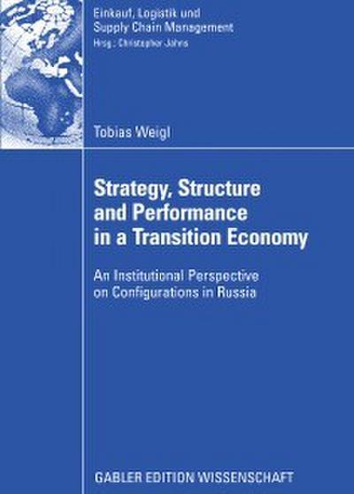 Strategy, Structure and Performance in a Transition Economy
