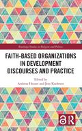 Faith-Based Organizations in Development Discourses and Practice