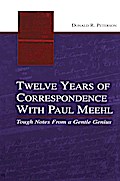 Twelve Years of Correspondence With Paul Meehl