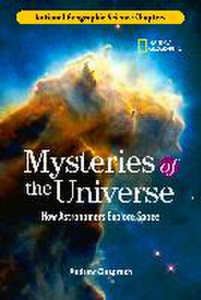 Mysteries of the Universe: How Astronomers Explore Space