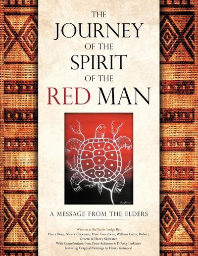 The Journey of the Spirit of the Red Man