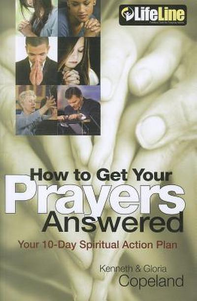 How to Get Your Prayers Answered: Your 10-Day Spiritual Action Plan [With 2 CDROMs and DVD]