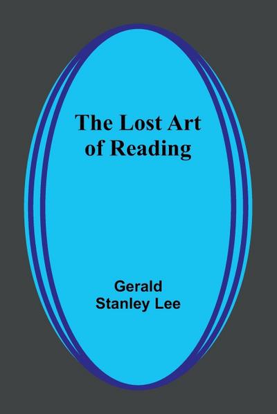 The Lost Art of Reading