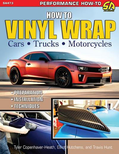 How to Vinyl Wrap Cars, Trucks & MCS
