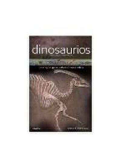 Dinosaurios : la guía imprescindible para comprender a los dinosaurios