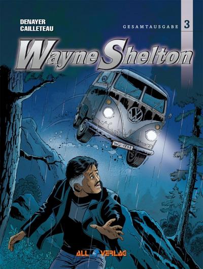 Wayne Shelton Gesamtausgabe. Bd.3