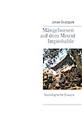 Mängelwesen auf dem Mount Improbable