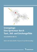 Grenzgänge: Eine Spritztour durch Text-, Stil- und