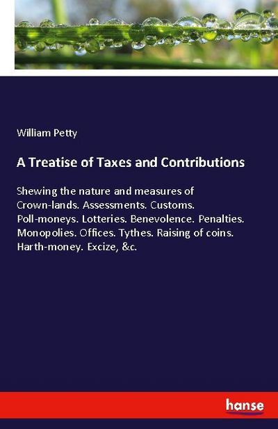 A Treatise of Taxes and Contributions