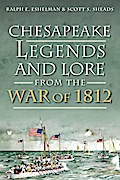 Chesapeake Legends and Lore from the War of 1812