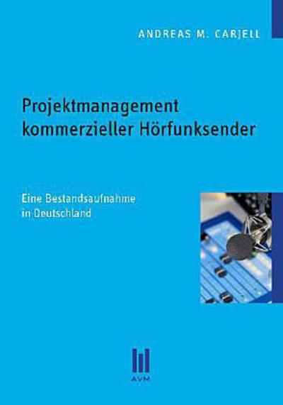 Projektmanagement kommerzieller Hörfunksender