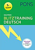 Das PONS Blitztraining Deutsch  5. Klasse: Blitzschnell kapiert - 10 Minuten-Übungsblock