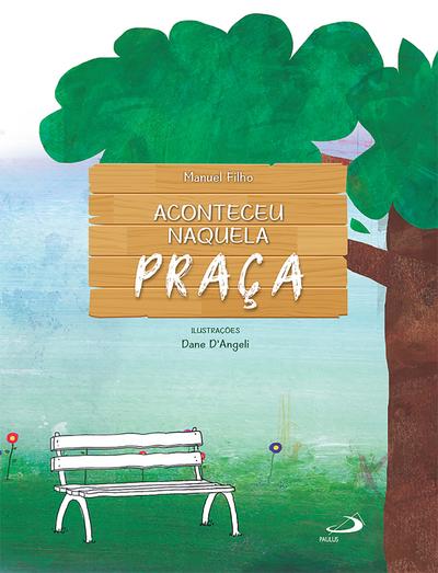 Aconteceu naquela praça